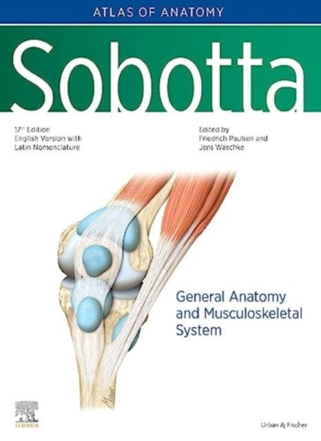 Sobotta Atlas of Anatomy, Vol.1, 17th ed., English/Latin