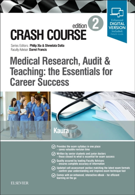 Book cover of: Crash Course Medical Research, Audit and Teaching: the Essentials for Career Success. By: Amit Kaura