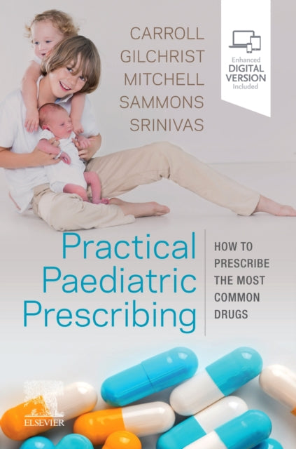 Book cover of: Practical Paediatric Prescribing. By: Will Carroll