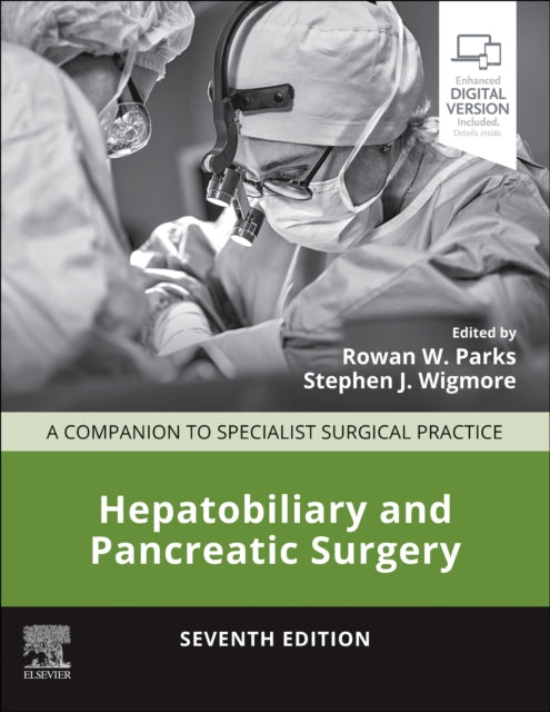 Book cover of: Hepatobiliary and Pancreatic Surgery. By: Rowan W. Parks