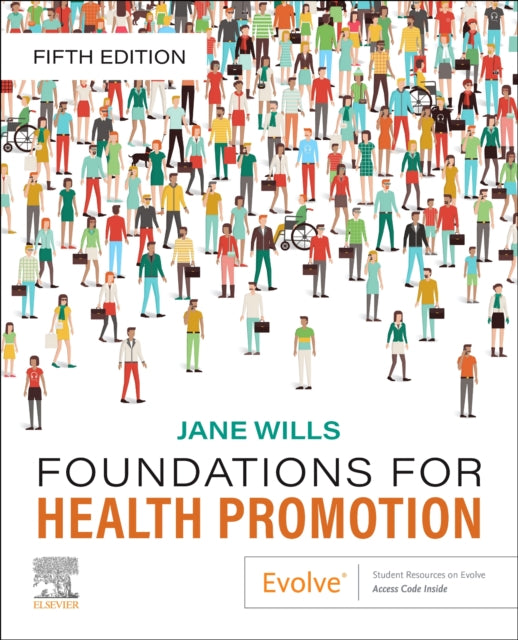 Book cover of: Foundations for Health Promotion. By: Jane Wills