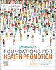 Book cover of: Foundations for Health Promotion. By: Jane Wills