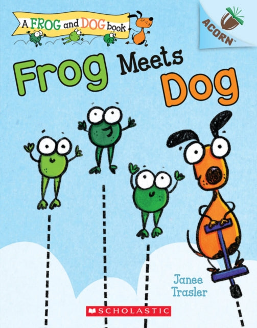 Book cover of: Frog Meets Dog. By: Janee Trasler