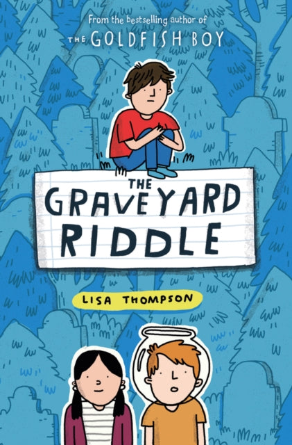 Graveyard Riddle (the new mystery from award-winn ing author of The Goldfish Boy) 9780702301582 Lisa Thompson