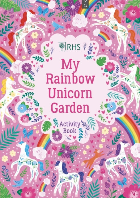 Book cover of: My Rainbow Unicorn Garden Activity Book: A Magical World of Gardening Fun!. By: Natalie Briscoe