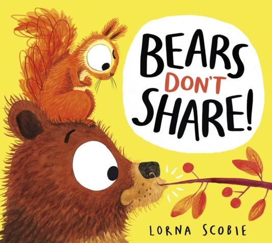 Bears Don't Share! 9780702303494 Lorna Scobie
