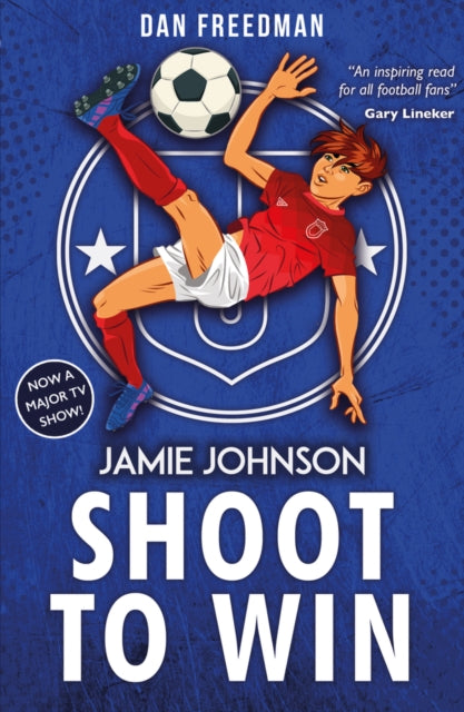 Shoot to Win (2021 edition) 9780702310270 Dan Freedman
