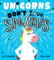 Book cover of: Unicorns Don't Love Sparkles (PB). By: Lucy Rowland