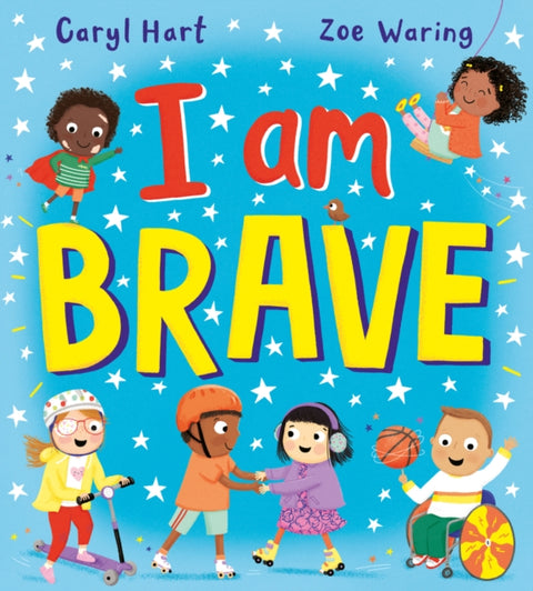 I Am Brave!