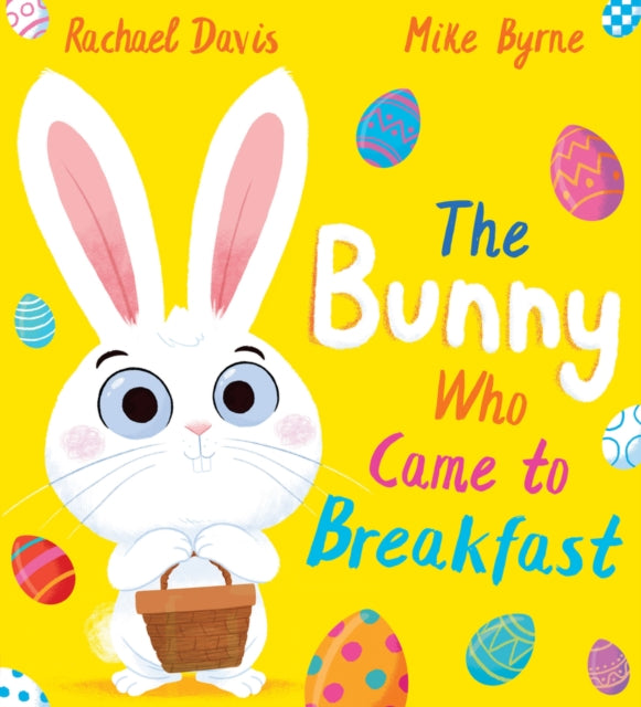 Bunny Who Came to Breakfast (PB) 9780702318443 Rachael Davis