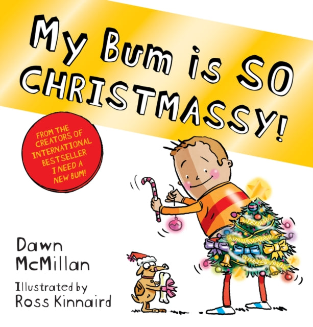 My Bum is SO CHRISTMASSY! 9780702322723 Dawn McMillan