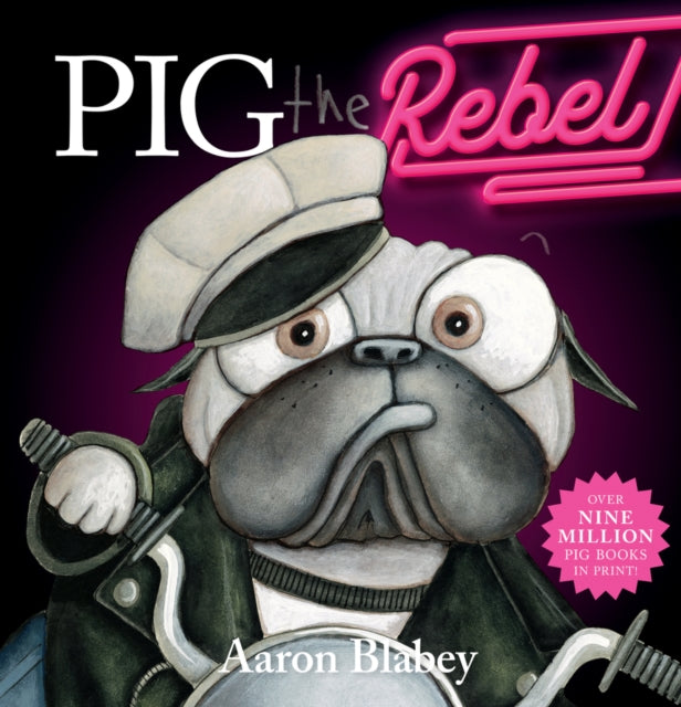 Book cover of: Pig the Rebel. By: Blabey, Aaron