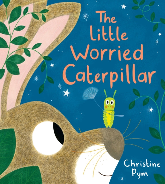 Little Worried Caterpillar (HB) 9780702323713 Christine Pym