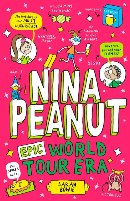 Nina Peanut: Epic World Tour Era (Book 3) 9780702329890 Sarah Bowie