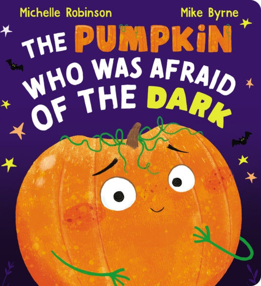 Pumpkin Who Was Afraid of the Dark CBB 9780702329999 Michelle Robinson