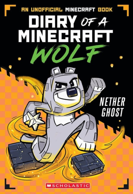 Book cover of: Diary of a Minecraft Wolf #3: Nether Ghost. By: Winston Wolf