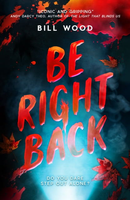 Be Right Back 9780702338533 Bill Wood
