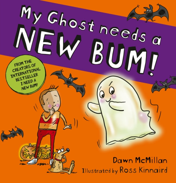 My Ghost Needs a New Bum! (PB) 9780702342905 Dawn McMillan