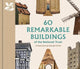 Book cover of: 60 Remarkable Buildings of the National Trust. By: Elizabeth Green
