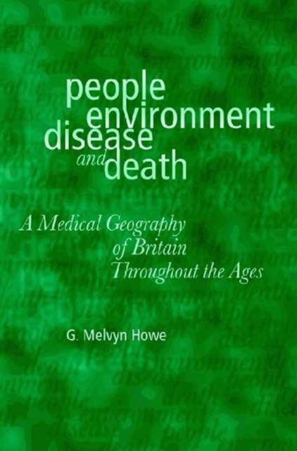 Book cover of: People, Environment, Disease and Death. By: G. Melvyn Howe