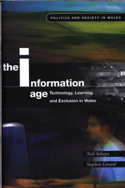 Book cover of: Information Age. By: Neil Selwyn