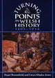 Book cover of: Turning Points in Welsh History. By: Stuart Broomfield