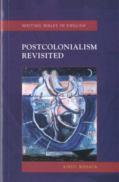 Book cover of: Postcolonialism Revisited. By: Kirsti Bohata