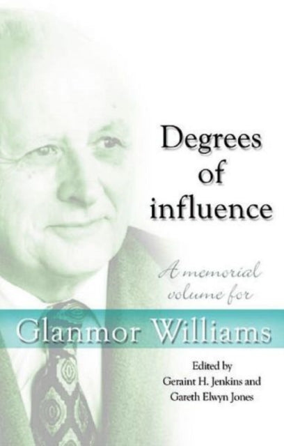 Book cover of: Degrees of Influence. By: Geraint H. Jenkins