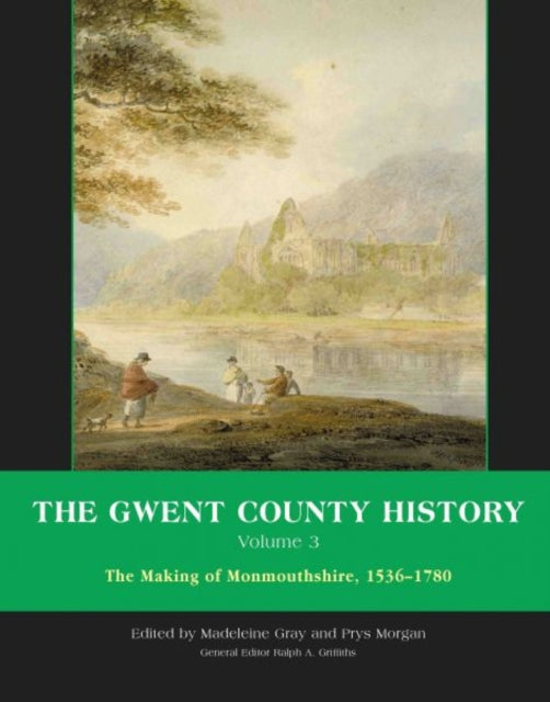 Book cover of: Gwent County History, Volume 3. By: Ralph Griffiths