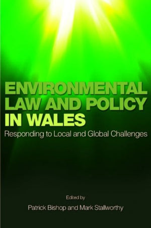 Environmental Law and Policy in Wales