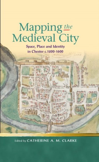 Book cover of: Mapping the Medieval City