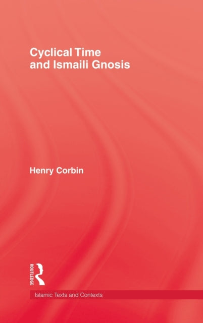 Book cover of: Cyclical Time & Ismaili Gnosis