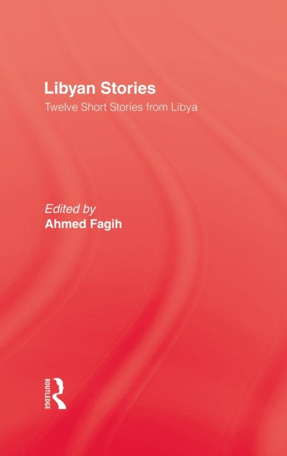 Book cover of: Libyan Stories. By: Ahmed Fagih