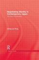 Book cover of: Negotiating Identity In Contemporary Japan. By: Ching Lin Pang