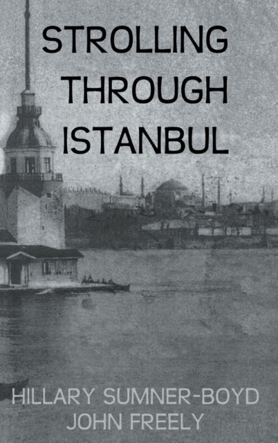 Book cover of: Strolling Through Istanbul. By: Hilary Sumner-Boyd