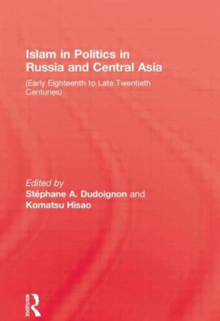 Book cover of: Islam in Politics in Russia and Central Asia