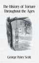 Book cover of: History Of Torture. By: George Ryley Scott