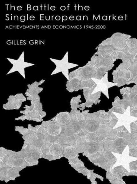 Book cover of: Battle Of Single European Market. By: Gilles Grin
