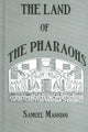Book cover of: Land Of The Pharaohs. By: Samuel Manning