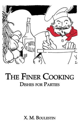 Finer Cooking: Dishes For