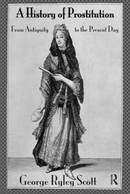 Book cover of: History of Prostitution. By: George Ryley Scott