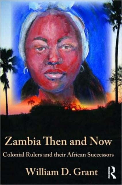 Book cover of: Zambia Then And Now. By: William Grant, James Hogg