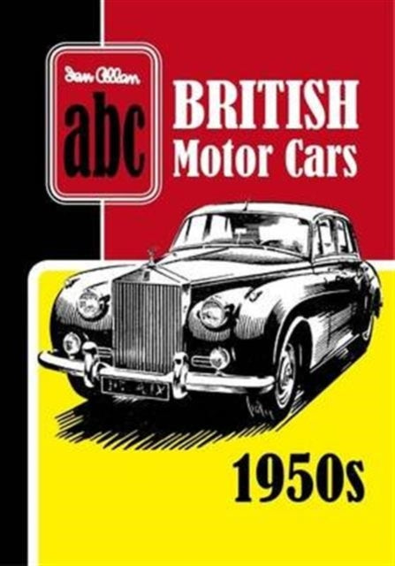 Book cover of: ABC British Motor Cars 1950s