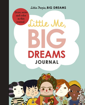 Little Me, Big Dreams Journal, Draw, write and colour this journal
