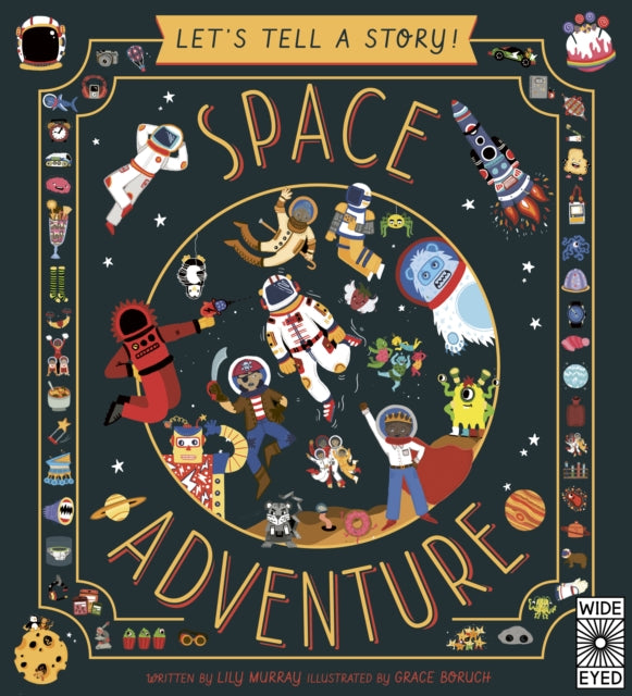 Let's Tell a Story: Space Adventure 9780711257313 Lily Murray