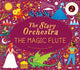 Story Orchestra: The Magic Flute, Press the note to hear Mozart's music 9780711260139 Jessica Courtney-Tickle
