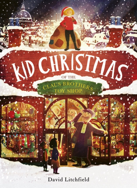 Kid Christmas, of the Claus Brothers Toy Shop