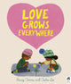 Love Grows Everywhere 9780711264205 Barry Timms