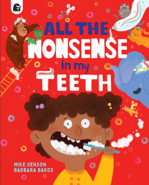 All the Nonsense in my Teeth 9780711266285 Mike Henson
