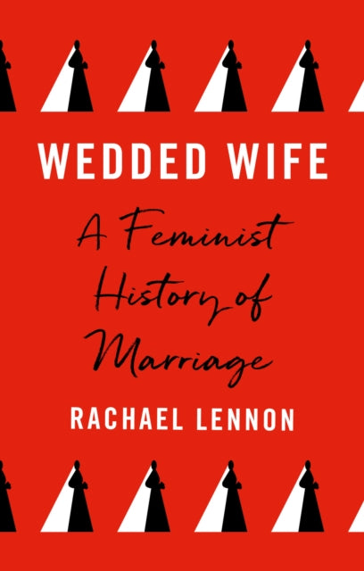 Book cover of: Wedded Wife. By: Rachael Lennon
